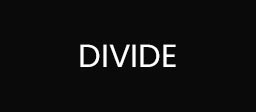 DIVIDE.jpg